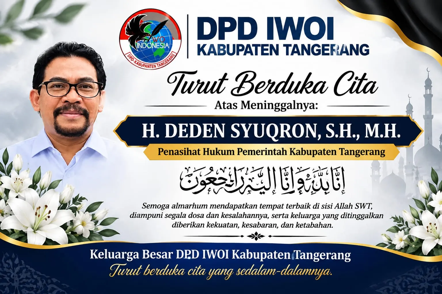 DPD IWOI Kab Tangerang Sampaikan Belasungkawa Atas Wafatnya H. Deden Syukron